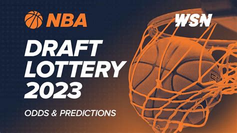 draft lottery odds|NBA Draft Lottery 2023: Odds, top prospects and everything you .